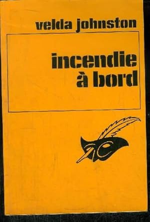 Seller image for INCENDIE A BORD for sale by Le-Livre