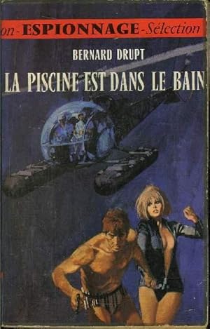 Image du vendeur pour LA "PISCINE" EST DANS LE BAIN ! mis en vente par Le-Livre