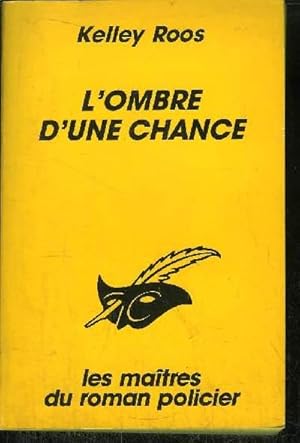 Image du vendeur pour L' OMBRE D' UNE CHANCE mis en vente par Le-Livre
