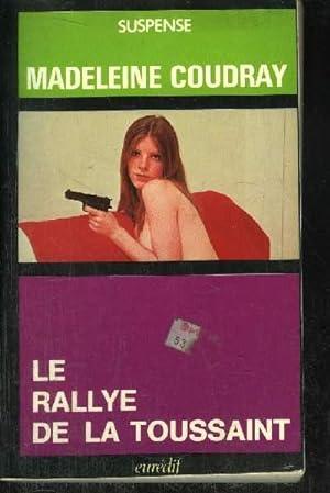 Image du vendeur pour LE RALLYE DE LA TOUSSAINT mis en vente par Le-Livre