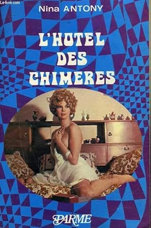 Imagen del vendedor de L'HOTEL DES CHIMERES a la venta por Le-Livre