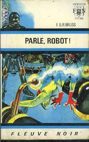 PARLE, ROBOT !