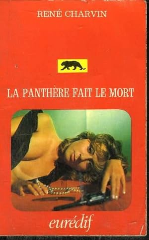 Bild des Verkufers fr LA PANTHERE FAIT LE MORT zum Verkauf von Le-Livre