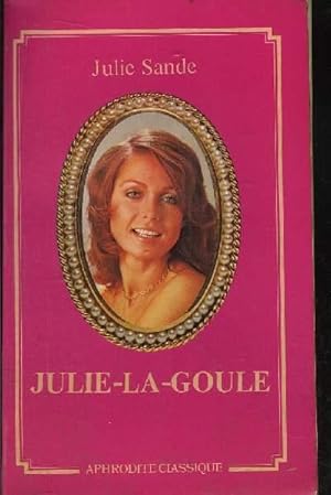 Seller image for JULIE- LA- GOULE for sale by Le-Livre
