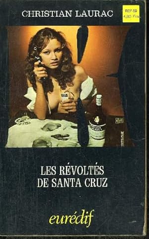 Seller image for LES RVOLTS DE SANTA CRUZ for sale by Le-Livre