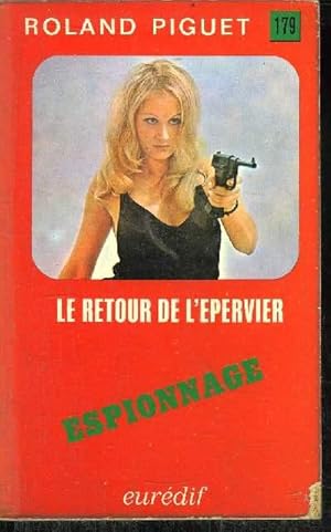 Bild des Verkufers fr LE RETOUR DE L'EPERVIER zum Verkauf von Le-Livre