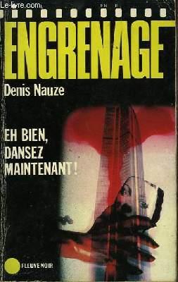 Seller image for EH BIEN, DANSEZ MAINTENANT! for sale by Le-Livre