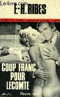 Seller image for COUP FRANC POUR LECOMTE for sale by Le-Livre
