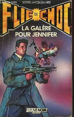 Image du vendeur pour LA GALERE POUR JENNIFER mis en vente par Le-Livre