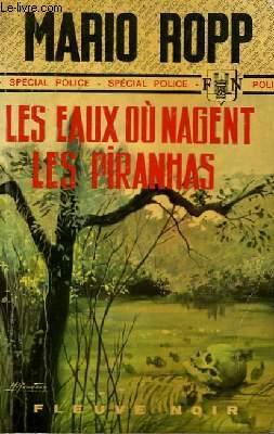 Bild des Verkufers fr LES EAUX OU NAGENT LES PIRANHAS zum Verkauf von Le-Livre