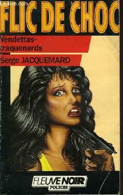 Image du vendeur pour VENDETTAS-TRAQUENARDS mis en vente par Le-Livre