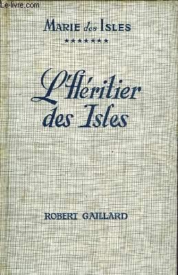 Image du vendeur pour MARIE DES ISLES VII - L'HERITIER DES ISLES mis en vente par Le-Livre