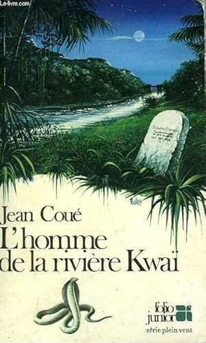 Bild des Verkufers fr L'HOMME DE LA RIVIERE KWAI zum Verkauf von Le-Livre
