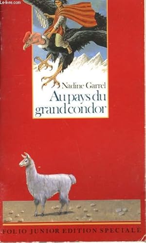 Image du vendeur pour AU PAYS DU GRAND CONDOR mis en vente par Le-Livre