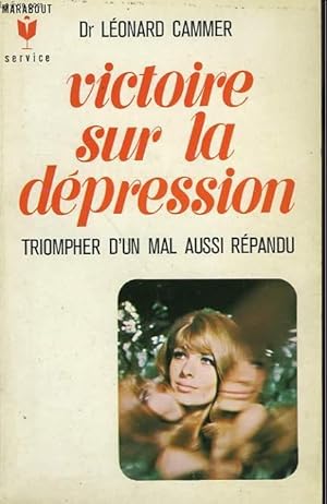 Bild des Verkufers fr VICTOIRE SUR LA DEPRESSION - UP FROM DEPRESSION zum Verkauf von Le-Livre