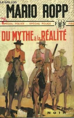 Bild des Verkufers fr DU MYTHE A LA REALITE zum Verkauf von Le-Livre