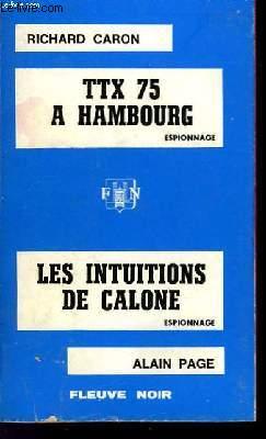 Seller image for TTX 75 A HAMBOURG - ET - LES INTUITIONS DE CALONE for sale by Le-Livre