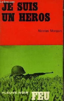 Seller image for JE SUIS UN HEROS for sale by Le-Livre