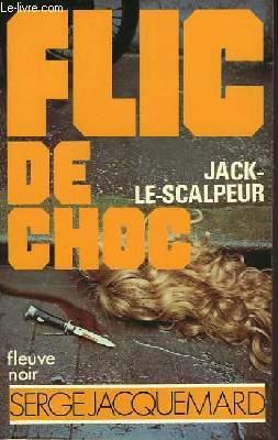 Image du vendeur pour JACK-LE-SCALPEUR mis en vente par Le-Livre