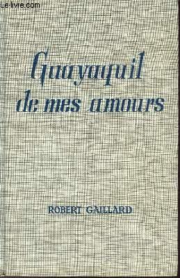 Image du vendeur pour GUAYAQUIL DE MES AMOURS mis en vente par Le-Livre