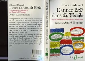 Seller image for L ANNEE 1987 DANS LE MONDE. LES PRINCIPAUX EVENEMENTS EN FRANCE ET A L ETRANGER. for sale by Le-Livre