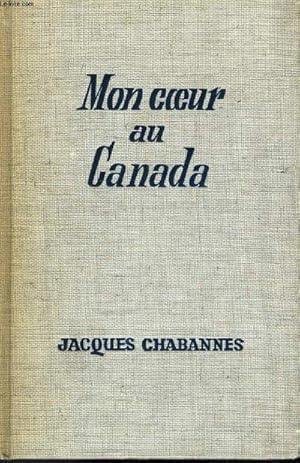 Seller image for MON COEUR AU CANADA for sale by Le-Livre