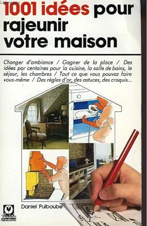 Image du vendeur pour 1001 IDEES POUR RAJEUNIR VOTRE MAISON mis en vente par Le-Livre