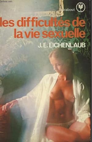Seller image for LES DIFFICULTES DE LA VIE SEXUELLE - 1001 CONSEILS for sale by Le-Livre