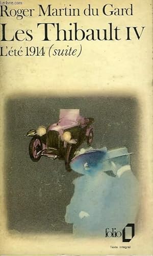 Seller image for LES THIBAULT - IV - L'ETE 1914 ( SUITE) for sale by Le-Livre