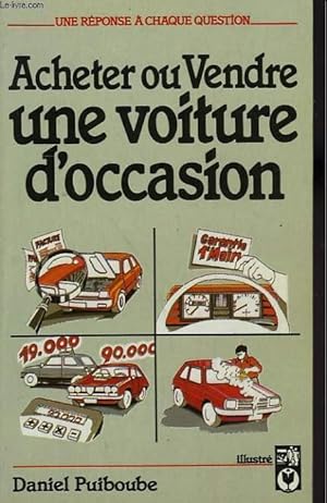 Seller image for ACHETER OU VENDRE UNE VOITURE D'OCCASION for sale by Le-Livre