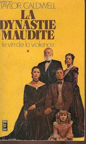 Bild des Verkufers fr LA DYNASTIE MAUDITE "LE VIN DE LA VIOLENCE" - TOME 1 - CAPTAINS AND THE KINGS zum Verkauf von Le-Livre