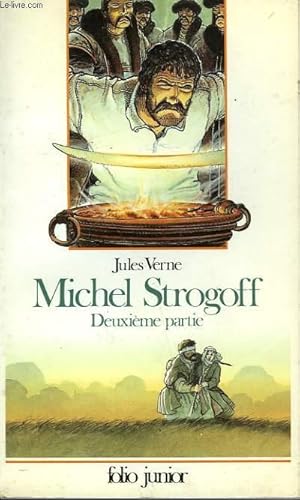 Bild des Verkufers fr MICHEL STROGOFF - DEUXIEME PARTIE zum Verkauf von Le-Livre