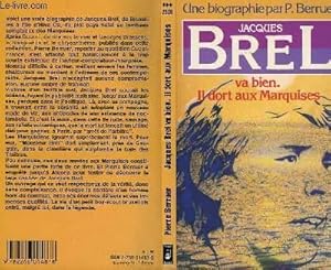 Seller image for JACQUES BREL VA BIEN. IL DORT AUX MARQUISES for sale by Le-Livre