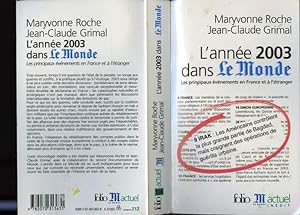 Bild des Verkufers fr L ANNE 2003 DANS LE MONDE .LES PRINCIPAUX EVENEMENTS EN FRANCE ET A L ETRANGER. zum Verkauf von Le-Livre