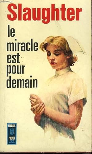 Imagen del vendedor de LE MIRACLE EST POUR DEMAIN - TOMORROW'S MIRACLE a la venta por Le-Livre