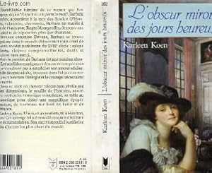 Bild des Verkufers fr L'OBSCUR MIROIR DES JOURS HEUREUX - THROUGHT A GLASS DARKLY zum Verkauf von Le-Livre