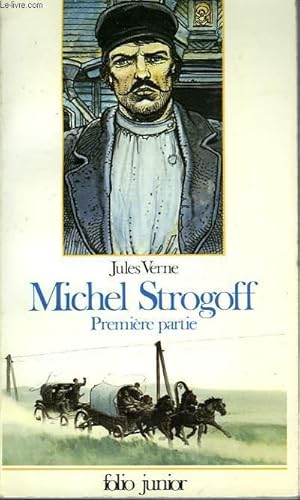 Bild des Verkufers fr MICHEL STROGOEE - PREMIERE PARTIE zum Verkauf von Le-Livre