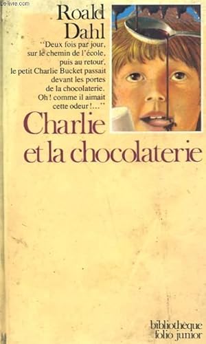 Image du vendeur pour CHARLIE ET LA CHOCOLATERIE mis en vente par Le-Livre