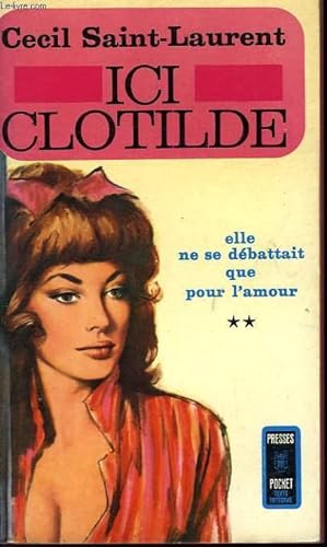 Seller image for ICI CLOTILDE - TOME 2 for sale by Le-Livre