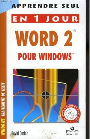 Bild des Verkufers fr APPRENDRE SEUL EN 1 JOUR - WORD 2 POUR WINDOWS zum Verkauf von Le-Livre