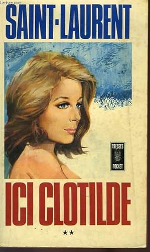 Seller image for ICI CLOTILDE - TOME 2 for sale by Le-Livre