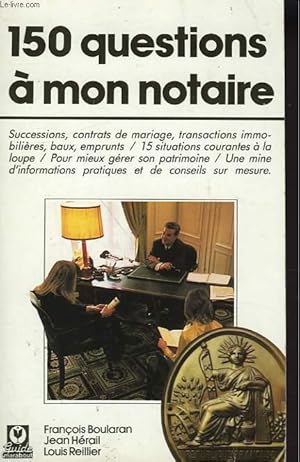 Image du vendeur pour 150 QUESTION A MON NOTAIRE mis en vente par Le-Livre