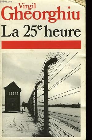 Seller image for LA VINGT-CINQUIEME HEURE for sale by Le-Livre