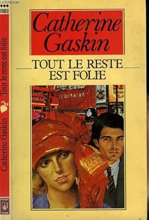 Seller image for TOUT LE RESTE EST FOLIE - ALL ELSE IS FOLLY for sale by Le-Livre