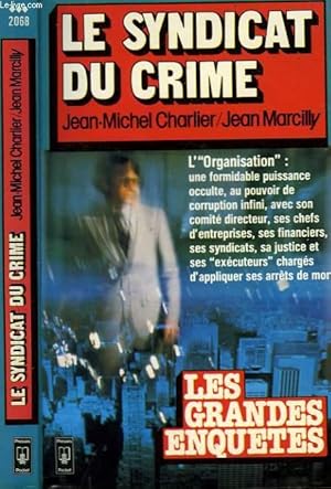 Bild des Verkufers fr LE SYNDICAT DU CRIME zum Verkauf von Le-Livre