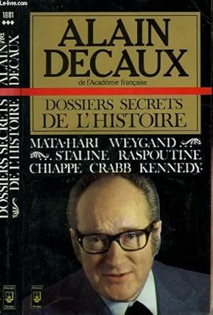 Image du vendeur pour DOSSIERS SECRETS DE L'HISTOIRE - Mata-Hari, Weygand, Staline, Raspoutine, mort de Jean Chiappe, Lionel Crabb, Kennedy mis en vente par Le-Livre