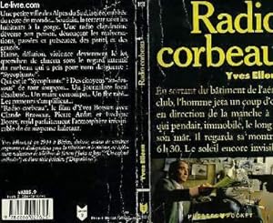 Image du vendeur pour RADIO CORBEAU mis en vente par Le-Livre