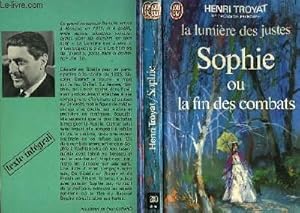 Image du vendeur pour LA LUMIERE DES JUSTES "SOPHIE OU LA FIN DES COMBATS" - TOME 5 mis en vente par Le-Livre