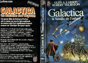 Bild des Verkufers fr GALACTICA, LA BATAILLE DE L'ESPACE - BATTLESTAR GALACTICA zum Verkauf von Le-Livre