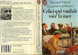 Bild des Verkufers fr LA GRANDE PATIENCE "CELUI QUI VOULAIT VOIR LA MER " - TOME 2 zum Verkauf von Le-Livre